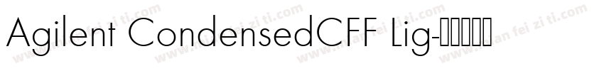 Agilent CondensedCFF Lig字体转换